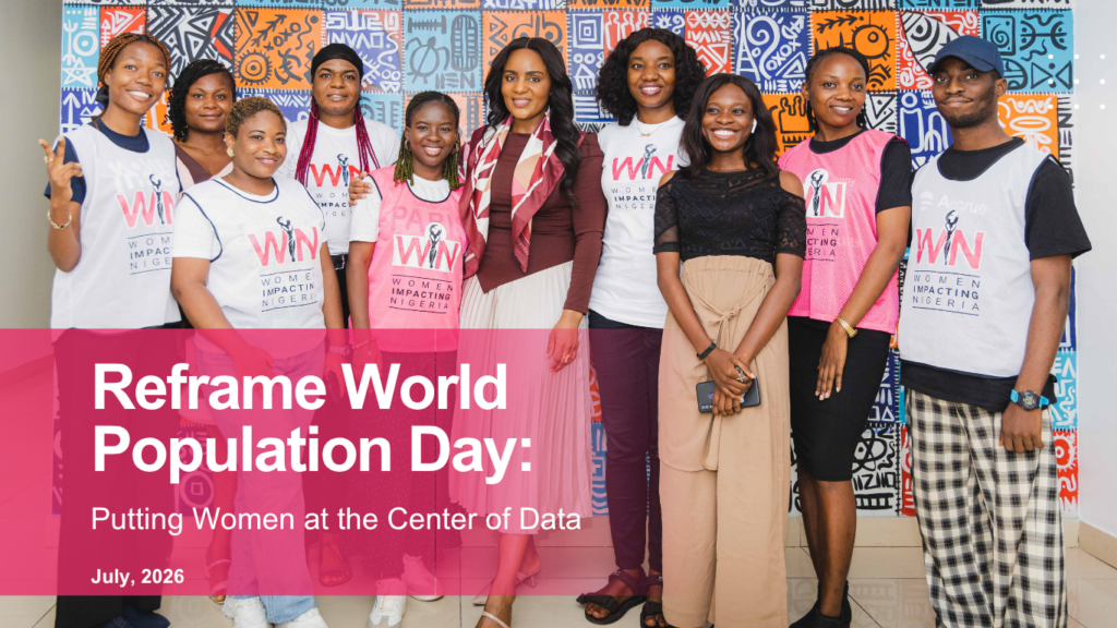 Infographic: Behind every population statistic is a woman — Women Impacting Nigeria championing maternal care and reproductive health through community networks